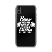 Load image into Gallery viewer, Beer Because You Can&#39;t Drink Bacon - iPhone Case